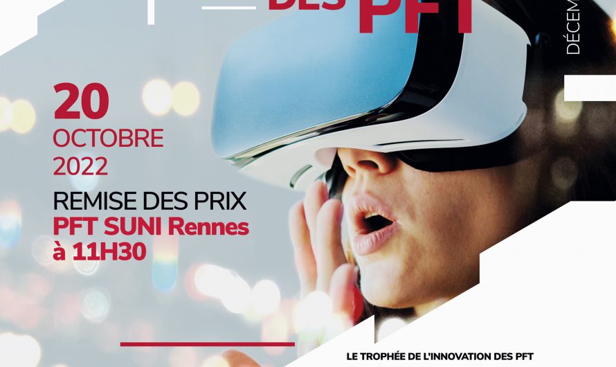 Découvrez les lauréats de la 2éme édition du TROPHÉE DE L’INNOVATION DES PFT